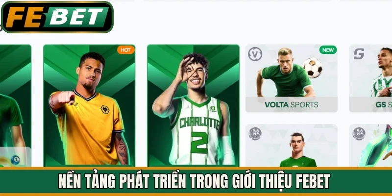 Nền tảng phát triển trong Giới thiệu FEBET 